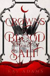 Free download english books in pdf format Crowns of Blood and Salt CHM