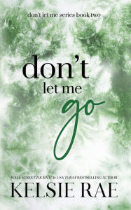 Download new books kindle ipad Don't Let Me Go  9781958643006 in English