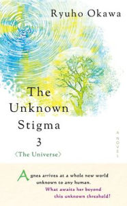 Title: The Unknown Stigma 3 (The Universe), Author: Ryuho Okawa