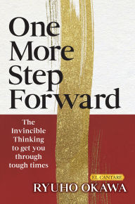 Ebooks txt format free download One More Step Forward: The Invincible Thinking to get you through tough times
