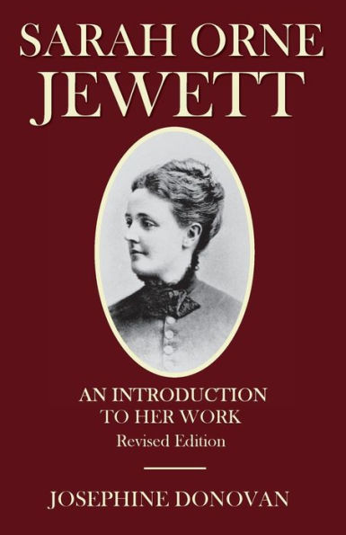 Sarah Orne Jewett: An Introduction to Her Work