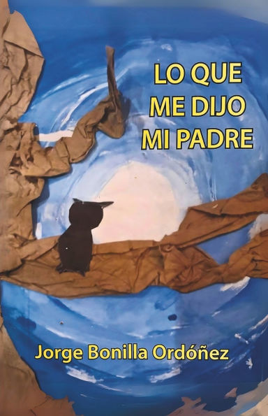 Lo Que Me Dijo Mi Padre