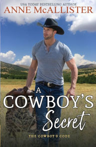 Title: A Cowboy's Secret, Author: Anne McAllister