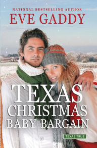Title: Texas Christmas Baby Bargain, Author: Eve Gaddy