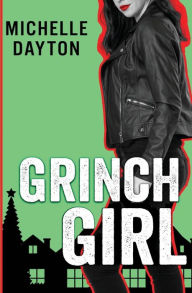 Title: Grinch Girl, Author: Michelle Dayton