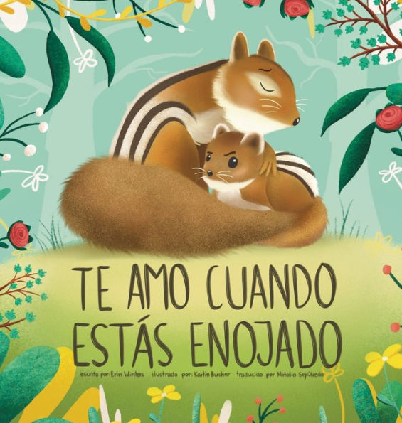 Te Amo Cuando EstÃ¯Â¿Â½s Enojado (I Love You When You're Angry) (Spanish Edition)