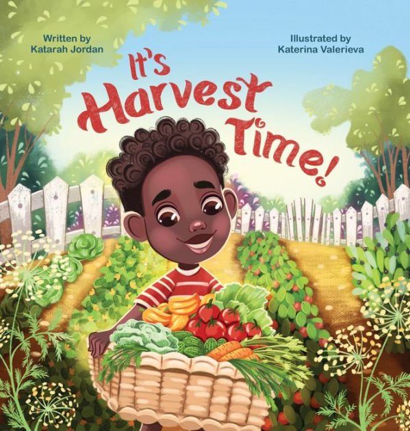 It's Harvest Time by Katarah Jordan, Hardcover | Barnes & Noble®