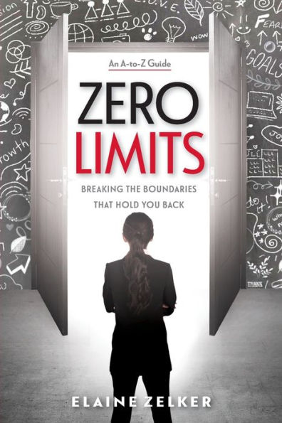 Zero Limits: Breaking the Boundaries That Hold You Back