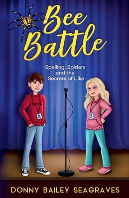 Bee Battle: Spelling, Spiders and the Secrets of Like