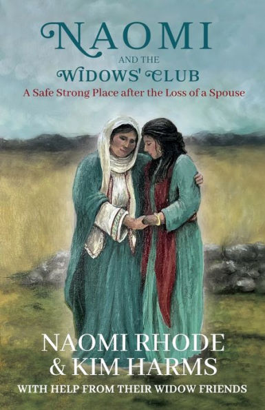 Naomi and the Widows' Club: a Safe Strong Place after Loss of Spouse