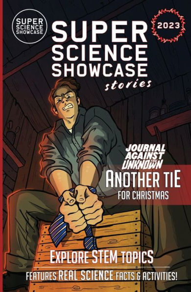 Another Tie for Christmas: Journal Against the Unknown (Super Science Showcase Christmas Stories #6):