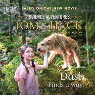 Title: Dash Finds a Way!: The Science Adventures of Tom & Huck (Super Science Showcase), Author: Holbrook Patton