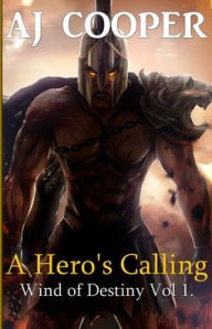 Title: A Hero's Calling, Author: Aj Cooper