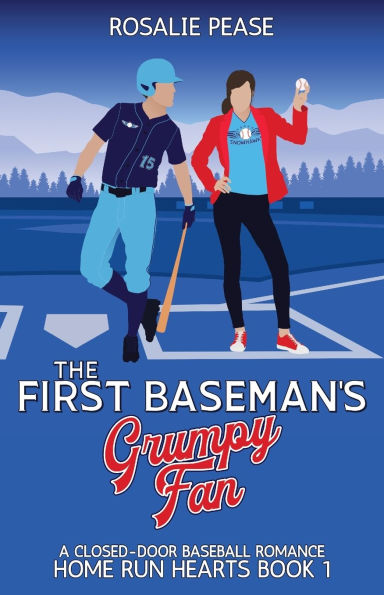 The First Baseman's Grumpy Fan: A Closed-Door Baseball Romance