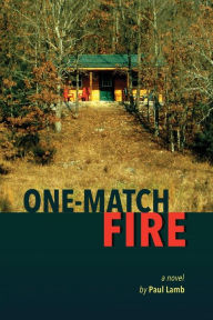 Title: One-Match Fire, Author: Paul Lamb