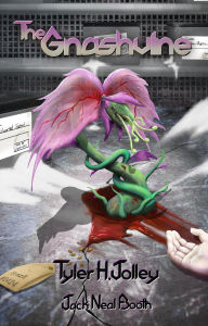 Title: The Gnashvine, Author: Tyler  H Jolley