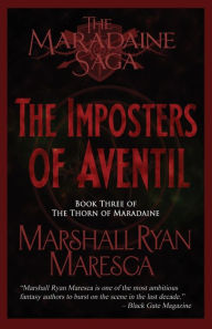Title: The Imposters of Aventil, Author: Marshall Ryan Maresca