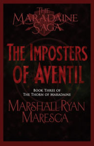 Title: The Imposters of Aventil, Author: Marshall Ryan Maresca