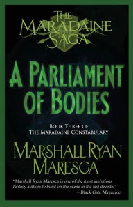 Title: A Parliament of Bodies, Author: Marshall Ryan Maresca