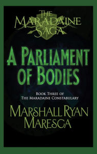 Title: A Parliament of Bodies, Author: Marshall Ryan Maresca