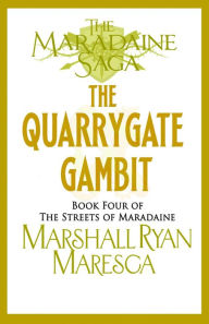 Title: The Quarrygate Gambit, Author: Marshall Ryan Maresca