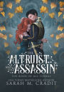 The Altruist and the Assassin: A Standalone Fated Love Fantasy Romance