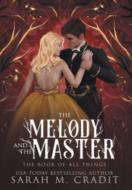 Title: The Melody and the Master: A Standalone Marriage of Convenience Fantasy Romance, Author: Sarah M. Cradit