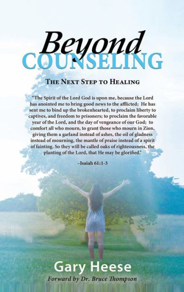 Beyond Counseling: The Next Step to Healing