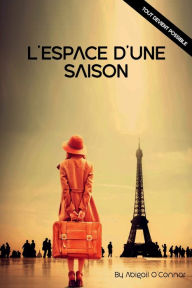 Title: L'espace d'une saison, Author: Abigail O'connor