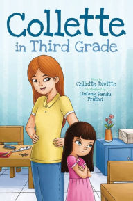 Title: Collette in Third Grade, Author: Collette Divitto