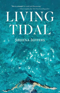 Free downloadable books for kindle fire Living Tidal RTF PDF (English Edition) 9781958754849 by Sheena Jeffers