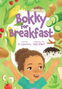 Bokky for Breakfast