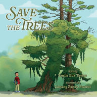 Title: Save the Trees, Author: Leslie Eva Tayloe