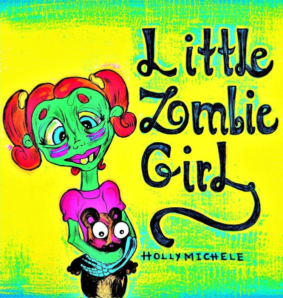 Little Zombie Girl: A Zombie Adventure for Children