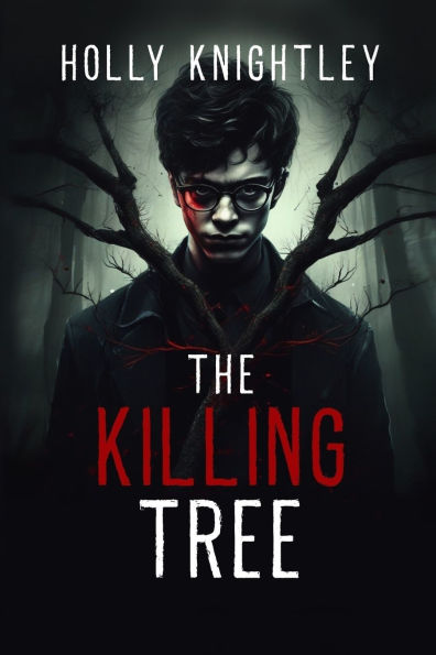 The Killing Tree: A Supernatural Suspense Novella