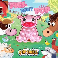 Title: Pig's Don't Pop, Author: Little Hippo Books