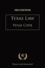 Texas Penal Code 2022 Edition: Texas Codes