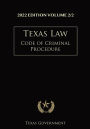 Texas Code of Criminal Procedure 2022 Edition Volume 2/2: Texas Codes