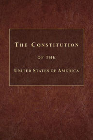 Title: The Constitution of the United States of America, Author: Founding Fathers