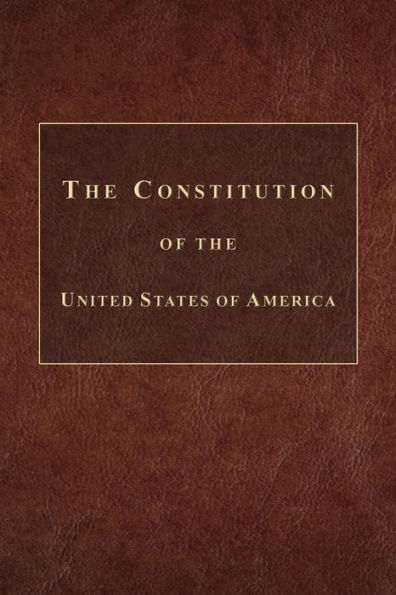 The Constitution of the United States of America