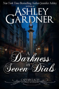 Free ebook pdfs downloads A Darkness in Seven Dials by Ashley Gardner, Jennifer Ashley (English Edition)