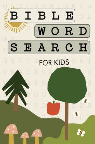 Title: Bible Word Search for Kids: A Modern Bible-Themed Word Search Activity Book to Strengthen Your Child's Faith, Author: Paige Tate & Co.