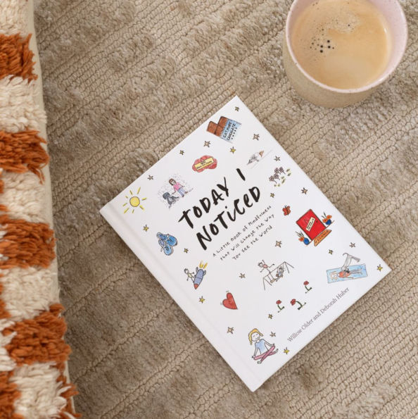 Today I Noticed: A Little Book of Mindfulness That Will Change the Way You See the World