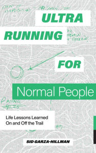 Online audiobook download Ultrarunning for Normal People: Life Lessons Learned On and Off the Trail