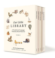 Read books online free without download Our Little Library: A Foundational Language Vocabulary Board Book Set for Babies by Tabitha Paige 9781958803578