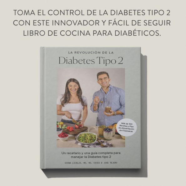 La revolución de la diabetes tipo 2: Recetario y guía completa para el control de la diabetes tipo 2