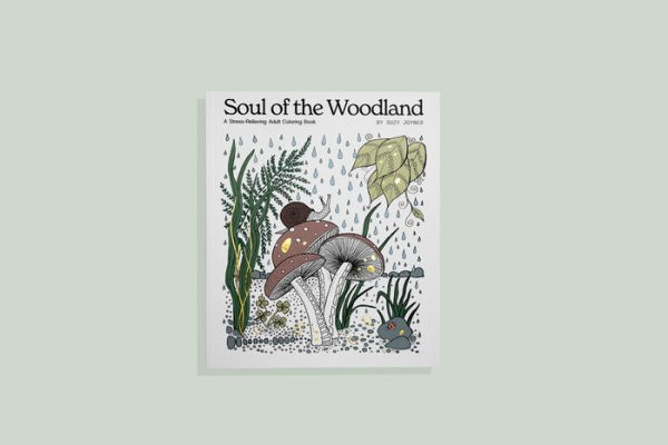 Soul of the Woodland: A Stress Relieving Adult Coloring Book