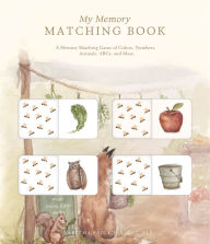 Title: My Memory Matching Book: A Memory Matching Game of Colors, Numbers, Animals, ABCs, and More, Author: Tabitha Paige