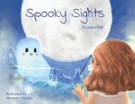 Title: Spooky Sights, Author: Isabel Kuri