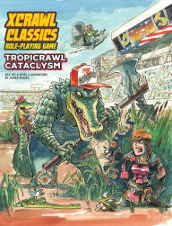 Title: Xcrawl Classics #2: Tropicrawl Cataclysm, Author: James M Spahn
